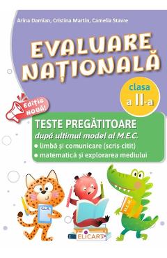 Evaluare nationala - Clasa 2 - Teste pregatitoare - Arina Damian, Cristina Martin, Camelia Stavre