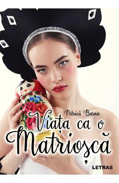 eBook Viata ca o matriosca - Petrica Barna