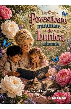 eBook Povestioare minunate de bunica adunate - Gabriela-Eleonora Plugarescu