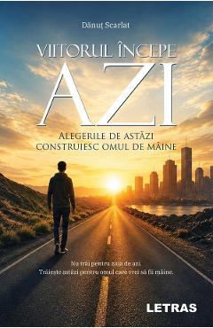 eBook Viitorul incepe azi - Danut Scarlat