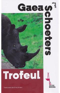 Trofeul - Gaea Schoeters
