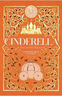Cinderella: With Jack and the Beanstalk - Jacob Ludwig Carl Grimm