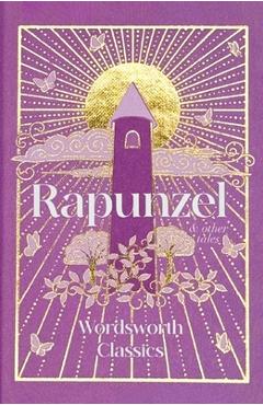 Rapunzel: With the Frog Prince and the Three Bears - Jacob Ludwig Carl Grimm