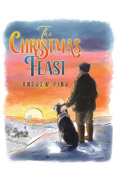 The Christmas Feast - Andrew Pink