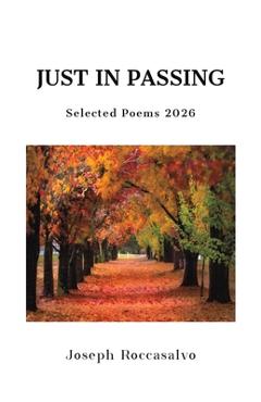 Just in Passing - Joseph Roccasalvo