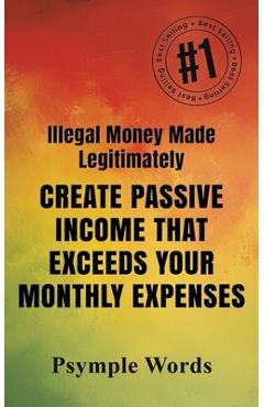 Illegal Money Made Legitimately - Psymple Words
