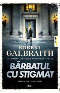 Barbatul cu stigmat - Robert Galbraith