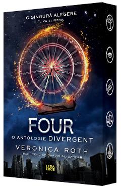 Four, o antologie. Seria Divergent - Veronica Roth