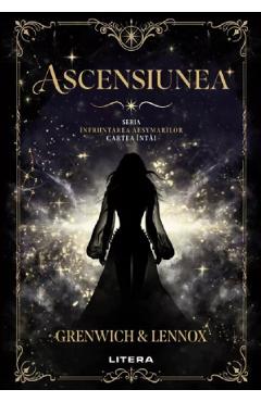 Ascensiunea. Seria Infruntarea Aesymarilor Cartea intai - Parker Lennox, Bree Grenwich