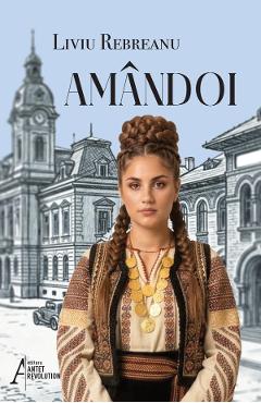 Amandoi - Liviu Rebreanu