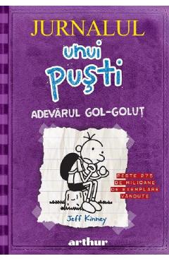 Jurnalul unui pusti Vol.5: Adevarul gol-golut - Jeff Kinney