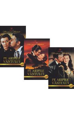 Pachet 3 volume: Pe aripile vantului - Margaret Mitchell