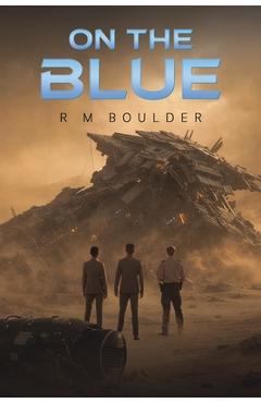 On the Blue - R. M. Boulder