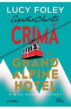 Crima la Grand Alpine Hotel - Lucy Foley