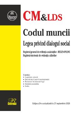 Codul muncii. Legea privind dialogul social Ed.24 Act. 27 Septembrie 2026