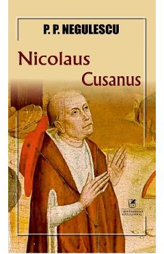 Nicolaus Cusanus - P. P. Negulescu