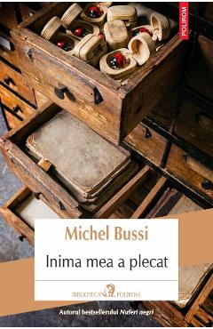 Inima mea a plecat - Michel Bussi