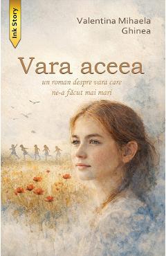 Vara aceea - Valentina Mihaela Ghinea