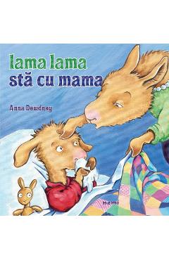 Lama lama sta cu mama Ed.2026 - Anna Dewdney