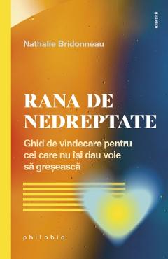 Rana de nedreptate - Nathalie Bridonneau