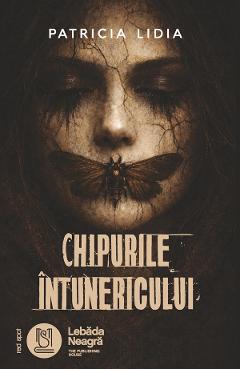 eBook Chipurile Intunericului - Patricia Lidia