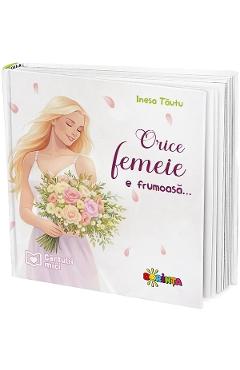 Orice femeie e frumoasa. Cartulii mici - Inesa Tautu