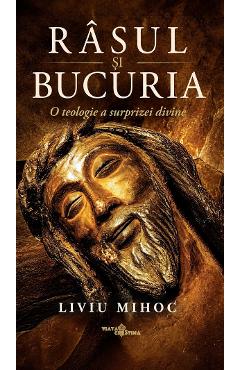 Rasul si bucuria - Liviu Mihoc