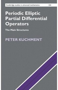 Periodic Elliptic Partial Differential Operators - Peter Kuchment