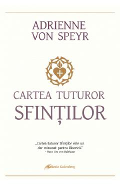 Cartea tuturor sfintilor - Adrienne von Speyr