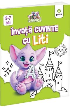 Gamalinii. Invata cuvinte cu Liti
