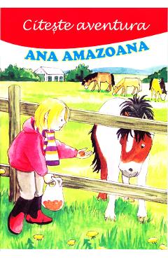 Citeste aventura: Ana amazoana