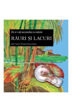 De-a v-ati ascunselea cu natura - Rauri Si Lacuri - John Norris Wood, Kevin Dean - PRUT