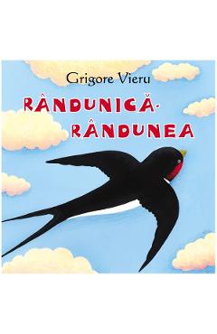 Randunica-randunea - Grigore Vieru