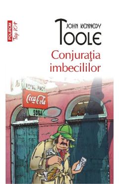 Conjuratia imbecililor - John Kennedy Toole