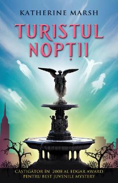 Turistul noptii - Katherine Marsh