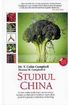 Studiul China – Colin Campbell, Thomas M. Campbell Campbell poza bestsellers.ro