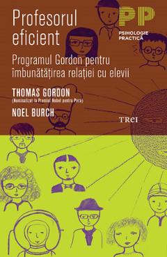Profesorul eficient - Thomas Gordon, Noel Burch