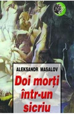 Doi morti intr-un sicriu - Aleksandr Masalov
