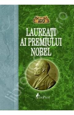 100 laureati ai premiului Nobel - EUROPRESS