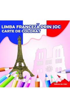 Limba franceza prin joc - Carte de colorat