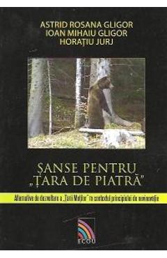 Sanse Pentru Tara De Piatra - Astrid Rosana Gligor, Ioan Mihaiu Gligor, Horatiu Jurj