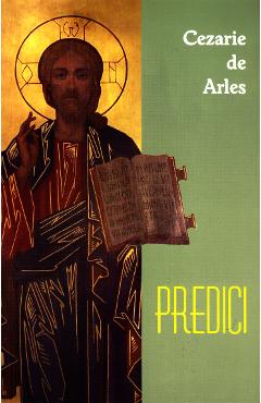 Predici - Cezarie De Arles - OASTEA DOMNULUI