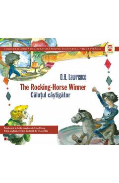 Calutul castigator / The Rocking Horse Winner - D.H. Lawrence