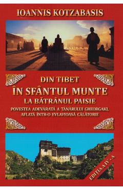 Din Tibet in Sfantul Munte la batranul Paisie - Ioannis Kotzabasis - TESU