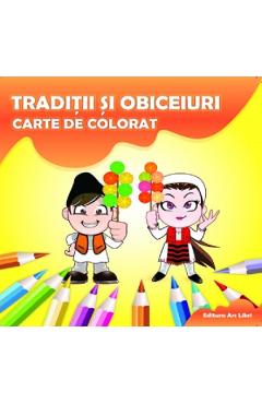 Traditii si obiceiuri Carte de colorat - ARS LIBRI