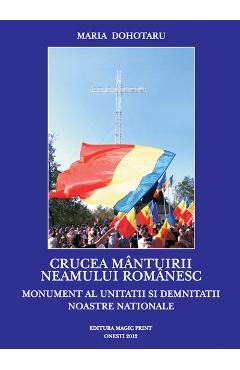 Crucea mantuirii neamului romanesc - Maria Dohotaru