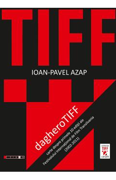 Daghero Tiff – Ioan-Pavel Azap Azap