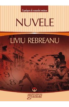 Nuvele - Liviu Rebreanu - GRAMAR
