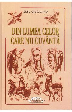 Din lumea celor care nu cuvanta - Emil Garleanu