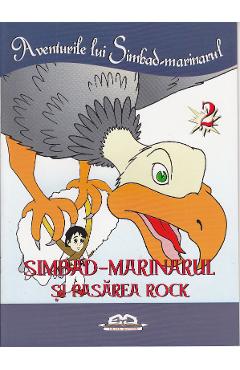 Simbad-marinarul si pasarea Rock Carti imagine 2022